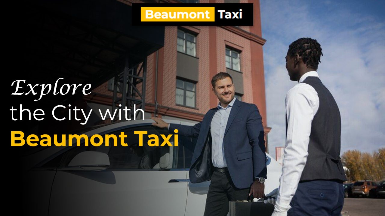 Book a Cab in Beaumont in Minutes: Tips & Tricks