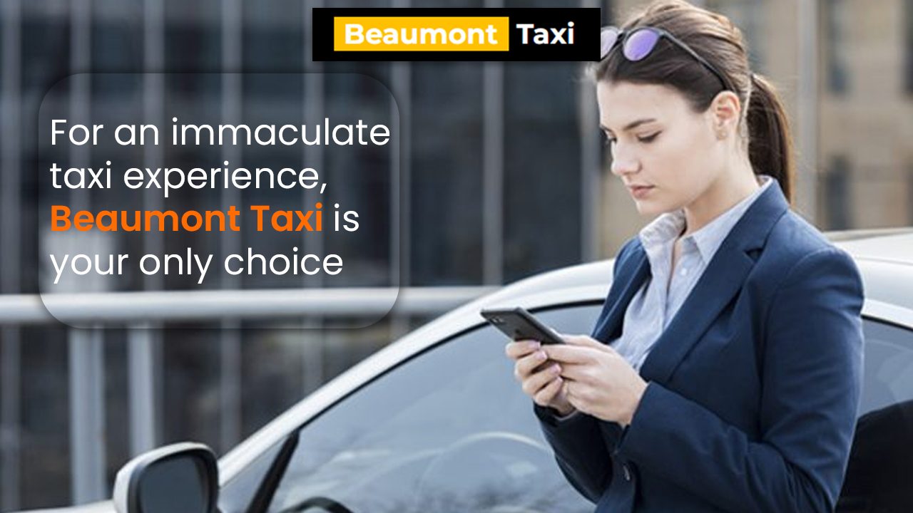 This Beaumont Taxi Made a Stressful Day Feel Simple