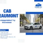 Affordable Rides With beaumont airport taxi