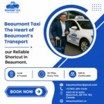 Beaumont Taxi Service: Comfortable Transportation When You Need It